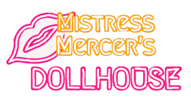 Mistress Mercers Dollhouse